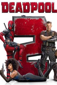 Deadpool 2 (2018) Full Movie Hindi Dubbed Dual Audio 480p [440MB] | 720p [1.2GB] Download