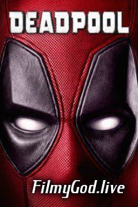 Deadpool 1 (2016) Full Movie Hindi Dubbed Dual Audio 480p [351MB] | 720p [1GB] Download