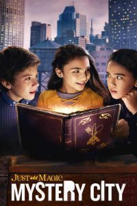 Just Add Magic Mystery City (2020) Season 1 Hindi Dual Audio Amazon Prime Web Series Download 480p 720p