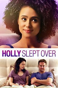 [18+] Holly Slept Over (2020) Movie Hindi Dubbed Dual Audio 480p [370MB] | 720p [884MB] 1080p [1.7GB] Download
