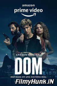 [18+] Dom (Season 1) Hindi Dual Audio Amazon Prime Web Series 480p | 720p Download