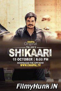 Shikaari (Season 1 – 2) Punjabi Complete WEB Series 480p | 720p | 1080p Download