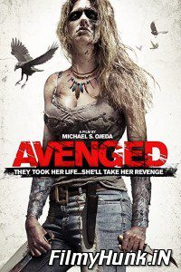Download Avenged (2013) Hindi Dubbed Dual Audio (Hindi-English) 480p | 720p | 1080p