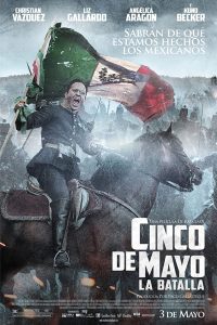 Cinco de Mayo La Batalla (2013) Hindi Dubbed Dual Audio Download 480p 720p 1080p