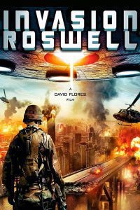 Invasion Roswell (2013) Hindi Dubbed Dual Audio Movie Download 480p 720p 1080p