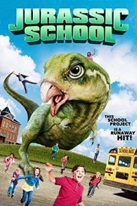 Jurassic School (2017) Hindi Dubbed Dual Audio Movie Download 480p 720p 1080p