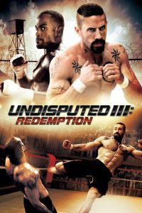 Undisputed 3: Redemption (2010) Hindi Dubbed Full Movie Dual Audio Download WeB-DL 480p 720p 1080p
