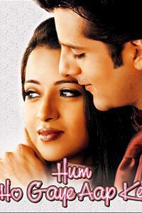 Hum Ho Gaye Aap Ke (2001) Hindi Full Movie Download WEB-DL 480p 720p 1080p