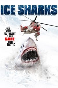 Ice Sharks (2016) Hindi Dubbed Full Movie Dual Audio Download {Hindi-English} 480p 720p 1080p