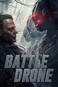 Battle Drone (2018) Blu-Ray Dual Audio {Hindi-English} Movie Download 480p 720p 1080p