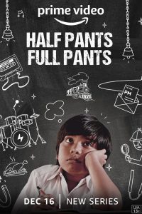 Half Pants Full Pants (Season 1) Hindi Amazon Prime Complete Web Series Download 480p 720p