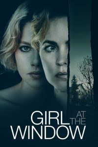 Girl at the Window (2022) Hindi Dubbed Full Movie Dual Audio {Hindi-English} Download WEB-DL 480p 720p 1080p