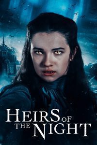 Heirs of the Night 2022 (Season 1 – 2) Hindi Dubbed (ORG) Web Series 480p 720p