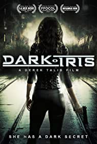 Dark Iris (2018) WEB-DL Dual Audio {Hindi-English} Movie 480p 720p 1080p Flmyhunk