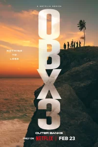 Outer Banks – Netflix Original (2023) Season 3 Dual Audio {Hindi-English} Series 480p 720p 1080p