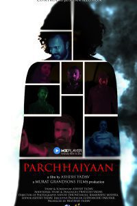 Parchhaiyaan (2020) HDRip Hindi Full Movie 480p 720p 1080p