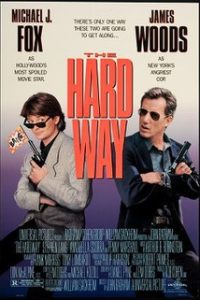 The Hard Way (1991) Dual Audio {Hindi-English} Full Movie 480p 720p 1080p
