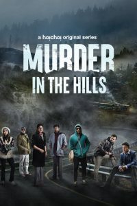 Murder in the Hills (2021) S01 Complete Bengali Hoichoi WEB-DL 480p 720p 1080p