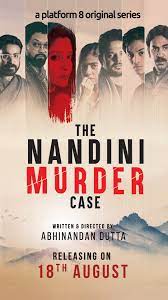 The Nandini Murder Case (2023) S01 Bengali Platform8 WEB-DL Complete Series 480p 720p 1080p