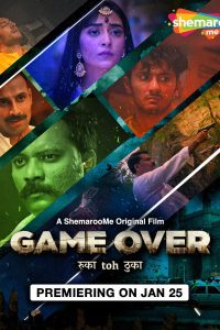 Download  Game Over (2024) Hindi Full Movie WEB-DL 480p 720p 1080p