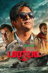 Download Lootere (2024) Season 1 [EP08 ADDED] WEB-DL HS Hindi Web Series 480p 720p 1080p