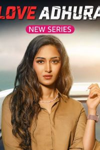 Download Love Adhura (2024) S01 Hindi Amazon WEB-DL Complete Series 480p 720p 1080p