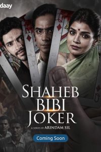 Download Shaheb Bibi Joker (2024) S01 Bengali Fridaay WEB-DL Complete Series 480p 720p 1080p