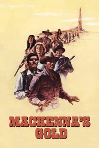 Download Mackenna’s Gold (1969) Dual Audio {Hindi-English} Full Movie 480p 720p 1080p